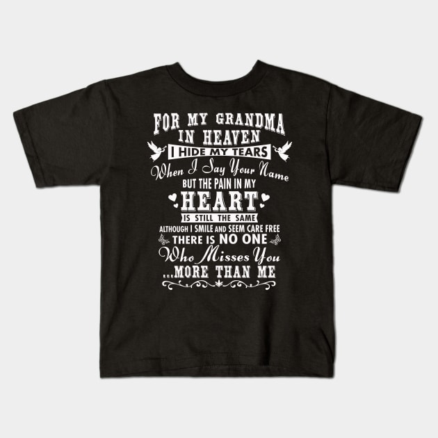 For My Grandma in Heaven, I Hide My Tears Kids T-Shirt by The Printee Co